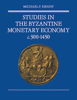 Couverture_Studies in the Byzantine Monetary Economy c.300–1450