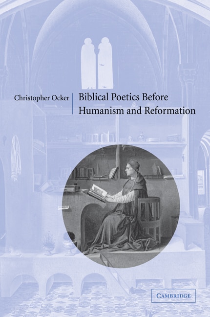 Front cover_Biblical Poetics Before Humanism and Reformation
