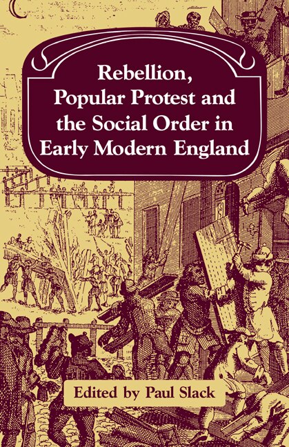 Couverture_Rebellion, Popular Protest and the Social Order in Early Modern England
