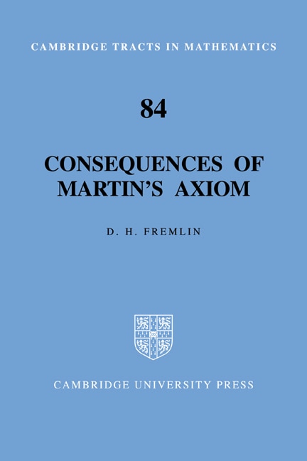 Front cover_Consequences Of Martin's Axiom