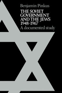 Couverture_The Soviet Government and the Jews 1948–1967