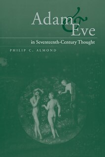 Front cover_Adam and Eve in Seventeenth-Century Thought