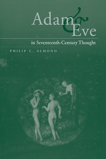 Front cover_Adam and Eve in Seventeenth-Century Thought