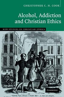 Front cover_Alcohol, Addiction and Christian Ethics
