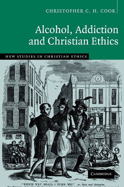 Front cover_Alcohol, Addiction and Christian Ethics