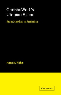 Front cover_Christa Wolf's Utopian Vision
