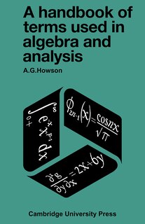 Front cover_A Handbook of Terms used in Algebra and Analysis
