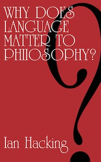 Couverture_Why Does Language Matter To Philosophy?