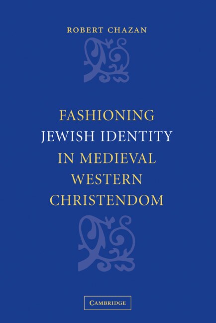 Couverture_Fashioning Jewish Identity in Medieval Western Christendom