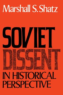 Front cover_Soviet Dissent in Historical Perspective