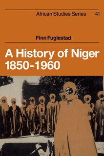 Front cover_A History of Niger 1850–1960