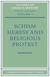 Front cover_Schism, Heresy and Religious Protest