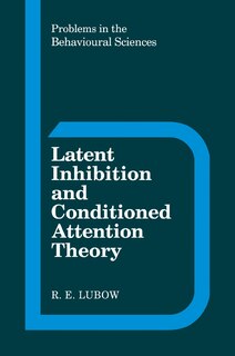 Couverture_Latent Inhibition and Conditioned Attention Theory