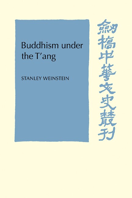 Front cover_Buddhism Under The T'ang