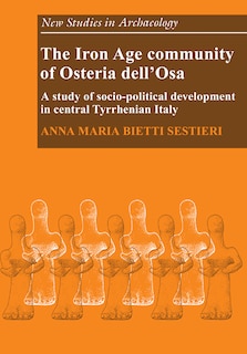 Front cover_The Iron Age Community Of Osteria Dell'osa