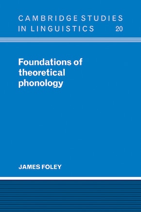 Foundations of Theoretical Phonology