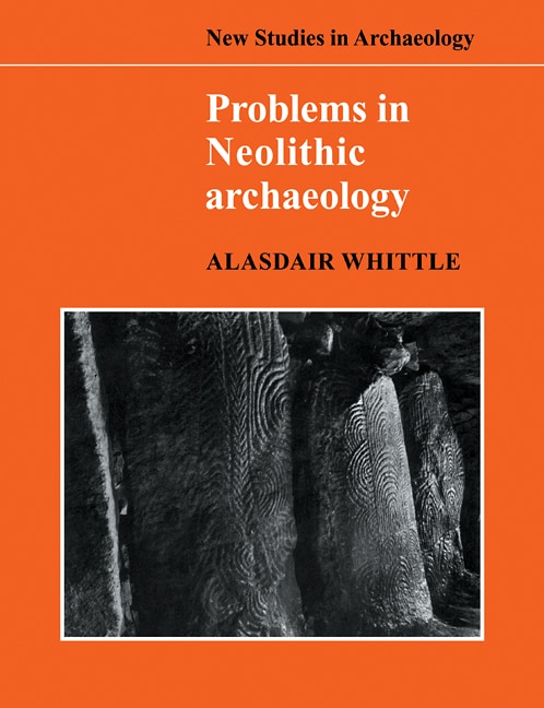 Front cover_Problems in Neolithic Archaeology