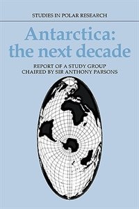 Front cover_Antarctica: The Next Decade