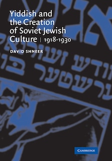 Front cover_Yiddish and the Creation of Soviet Jewish Culture