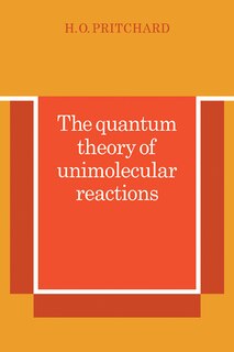 Front cover_The Quantum Theory of Unimolecular Reactions