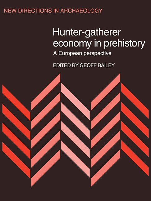 Couverture_Hunter-Gatherer Economy in Prehistory