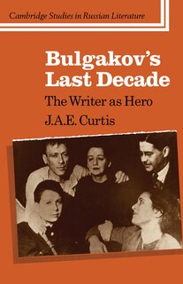 Front cover_Bulgakov's Last Decade
