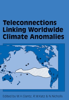 Front cover_Teleconnections Linking Worldwide Climate Anomalies