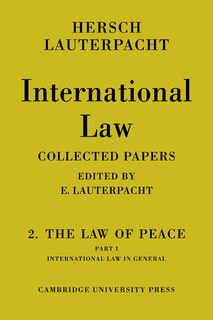 Couverture_International Law: Volume 2, The Law of Peace, Part 1, International Law in General