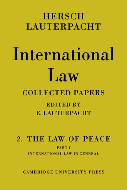 Couverture_International Law: Volume 2, The Law of Peace, Part 1, International Law in General