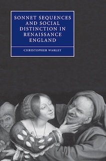 Front cover_Sonnet Sequences and Social Distinction in Renaissance England