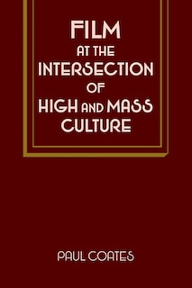 Front cover_Film at the Intersection of High and Mass Culture