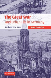Front cover_The Great War and Urban Life in Germany