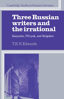 Front cover_Three Russian Writers and the Irrational