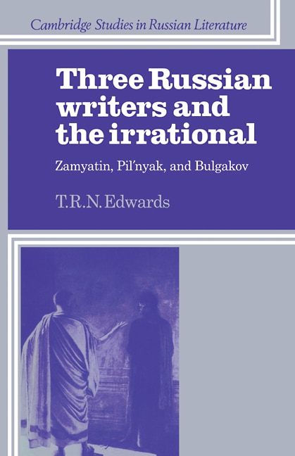 Front cover_Three Russian Writers and the Irrational