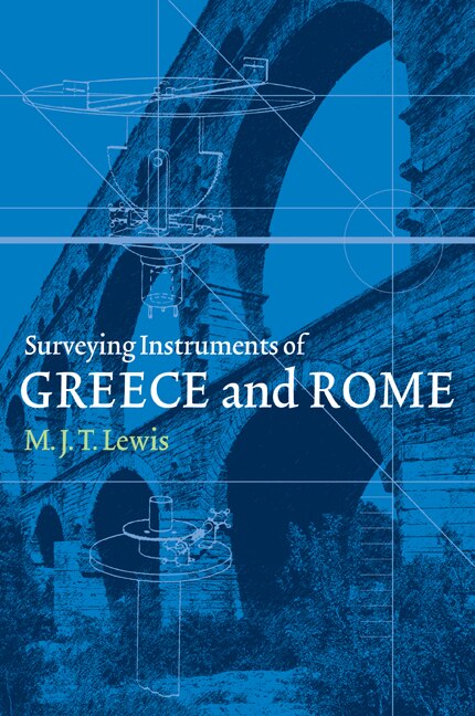 Front cover_Surveying Instruments of Greece and Rome