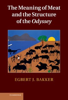 Front cover_The Meaning Of Meat And The Structure Of The Odyssey