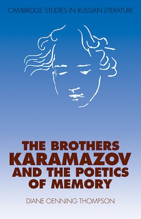 The Brothers Karamazov and the Poetics of Memory