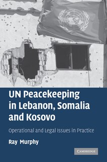Couverture_UN Peacekeeping in Lebanon, Somalia and Kosovo