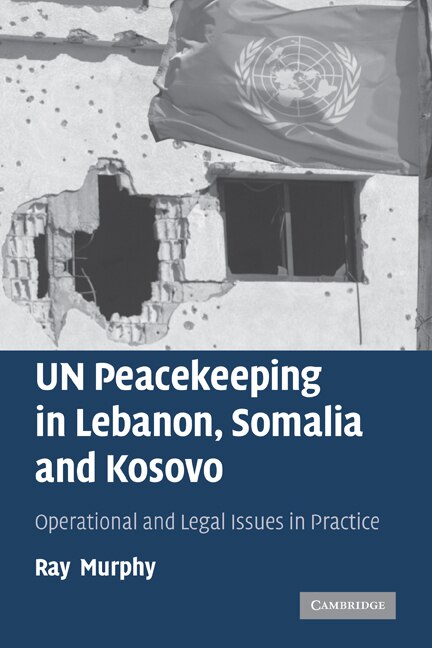 Couverture_UN Peacekeeping in Lebanon, Somalia and Kosovo