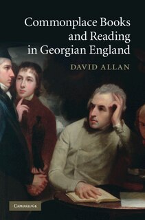 Couverture_Commonplace Books and Reading in Georgian England