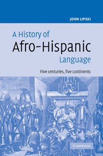 Couverture_A History of Afro-Hispanic Language