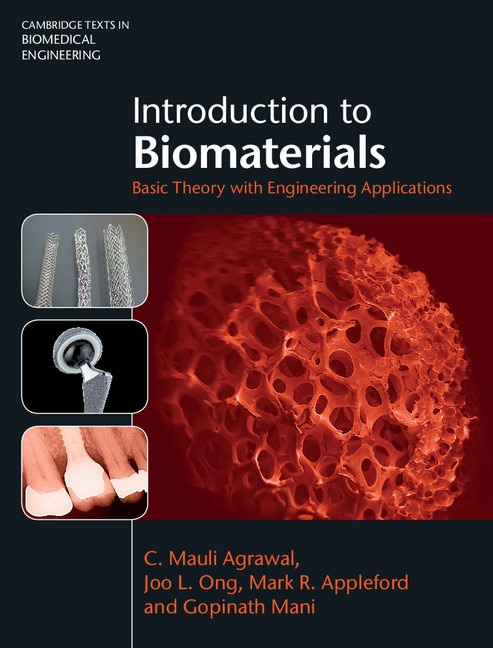 Introduction To Biomaterials: Basic Theory With Engineering Applications