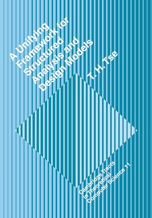 A Unifying Framework for Structured Analysis and Design Models: An Approach Using Initial Algebra Semantics and Category Theory