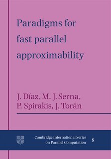 Front cover_Paradigms for Fast Parallel Approximability