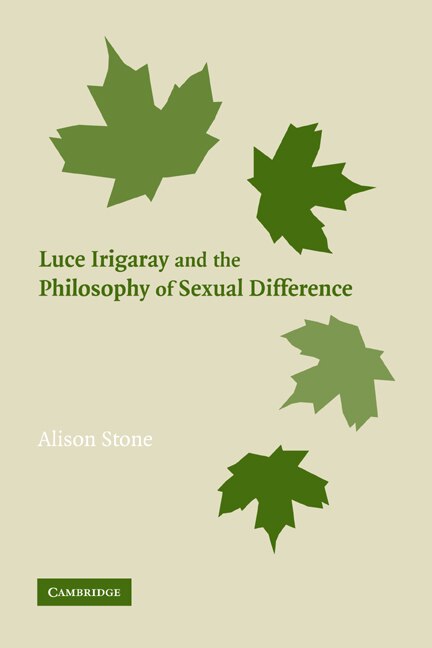 Couverture_Luce Irigaray and the Philosophy of Sexual Difference