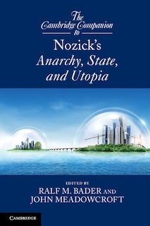 Front cover_The Cambridge Companion To Nozick's Anarchy, State, And Utopia