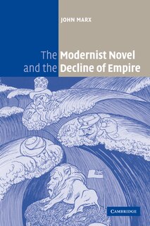 Front cover_The Modernist Novel and the Decline of Empire
