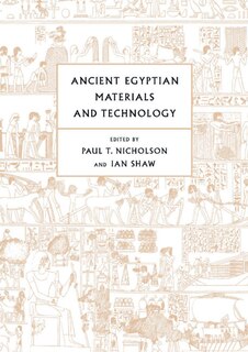 Ancient Egyptian Materials and Technology