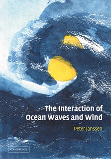 Front cover_The Interaction of Ocean Waves and Wind