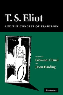 Couverture_T. S. Eliot and the Concept of Tradition